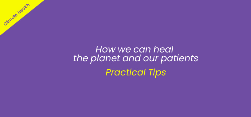 how we can heal the planet and our patients